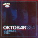 OKTOBAR 1864 - Ultimate Collection (CD)